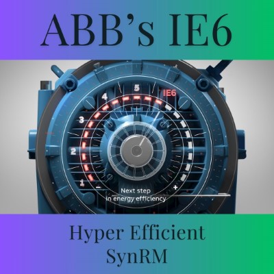 ABB's new SynRM IE6 Hiper Efficient Motor